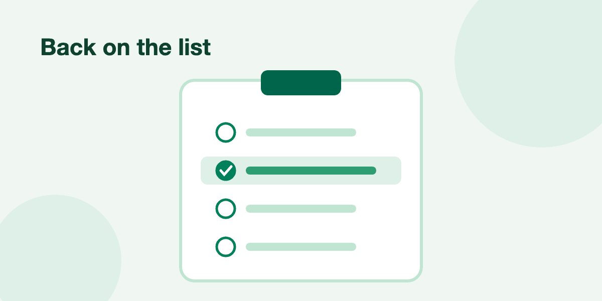 A clipboard checklist with one line ticked, under the words Back on the list.